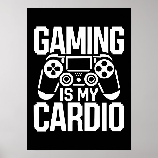 Poster Jogos é meu Cardio - Engraçado Humor de Jogador (Frente)