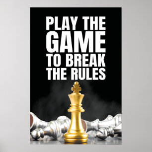 Poster Jogue o jogo para quebrar as regras - Motivacional