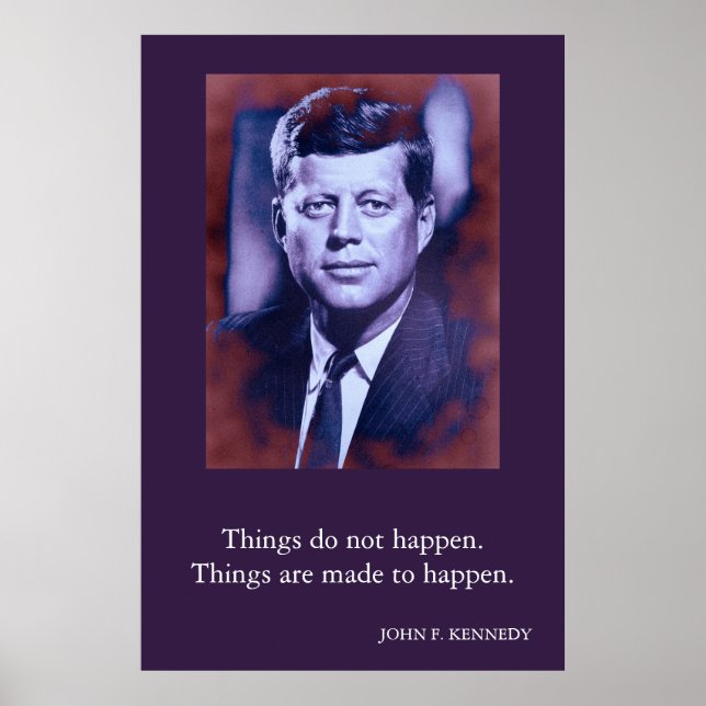 Poster John F. Kennedy Cita coisas que não acontecem (Frente)