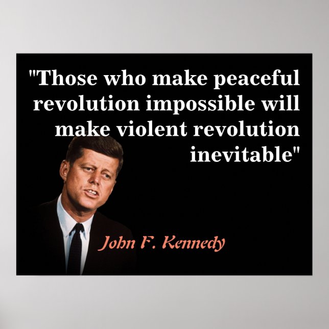 Poster John F. Kennedy Citação sobre a Revolução Pacífica (Frente)