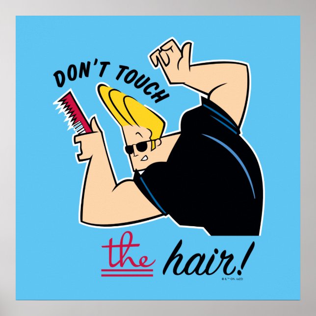 Poster Johnny Bravo Comb - Não toque no cabelo! (Frente)