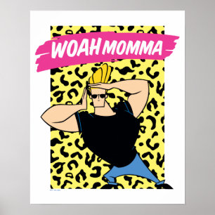 Poster Johnny Bravo - Woah Momma
