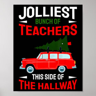 Poster Jolliest Bunch De Professores Holiday Xmas Hallway
