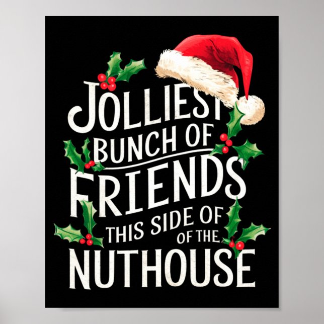 Poster Jolliest Bunch Of Friends Xmas Matching Sarcastic  (Frente)