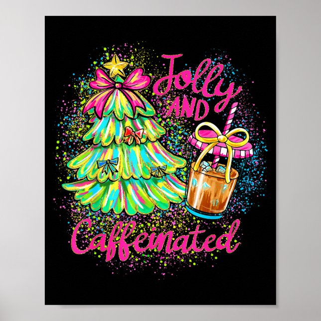 Poster Jolly And Caffeinated Christmas Tree Coquette Bow  (Frente)