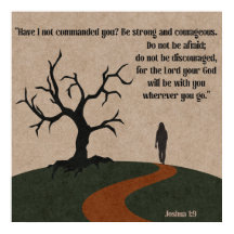 Joshua 1:9 Não tenha medo que Deus esteja com você