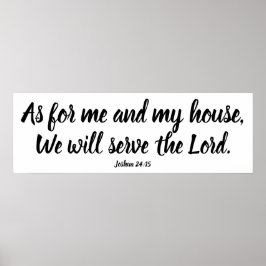 Poster Joshua 24:15 Quanto a mim... Serve o Lord Script