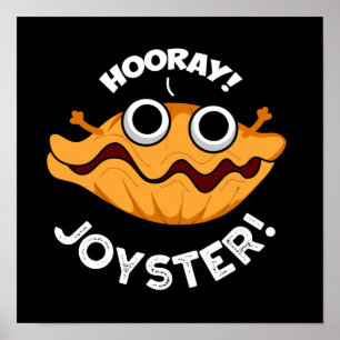 Poster Joyster Engraçado Joyful Animal Oyster Pun Dark BG