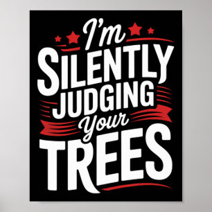 Poster Julgando Silenciosamente Sua Arborização Arborizaç