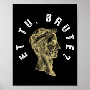 Poster Julius Cesar Et Tu Brute Spqr Roman Empire Engraça