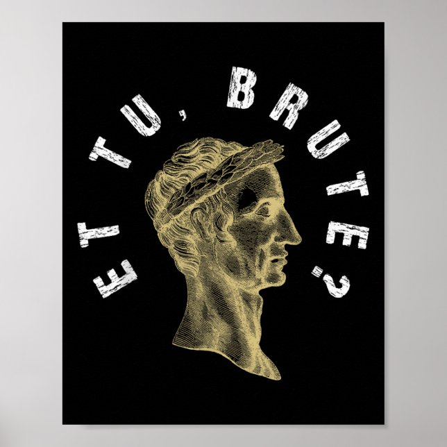 Poster Julius Cesar Et Tu Brute Spqr Roman Empire Engraça (Frente)