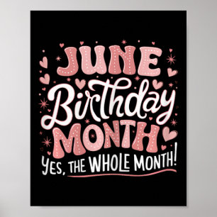Poster June É Meu Aniversário Sim O Mês Todo De Nasciment