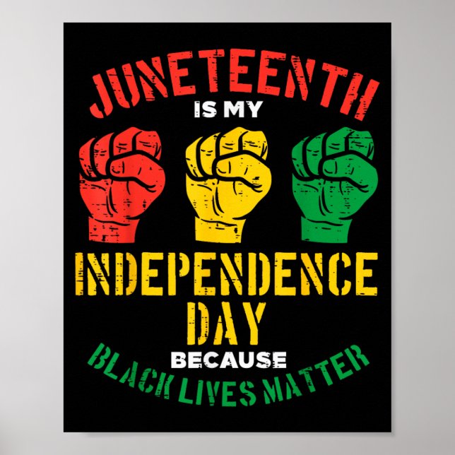 Poster Juneteenth é o Dia da Independência Porque as Vida (Frente)
