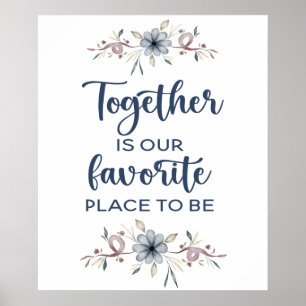 Poster Juntos é o nosso lugar favorito para ser