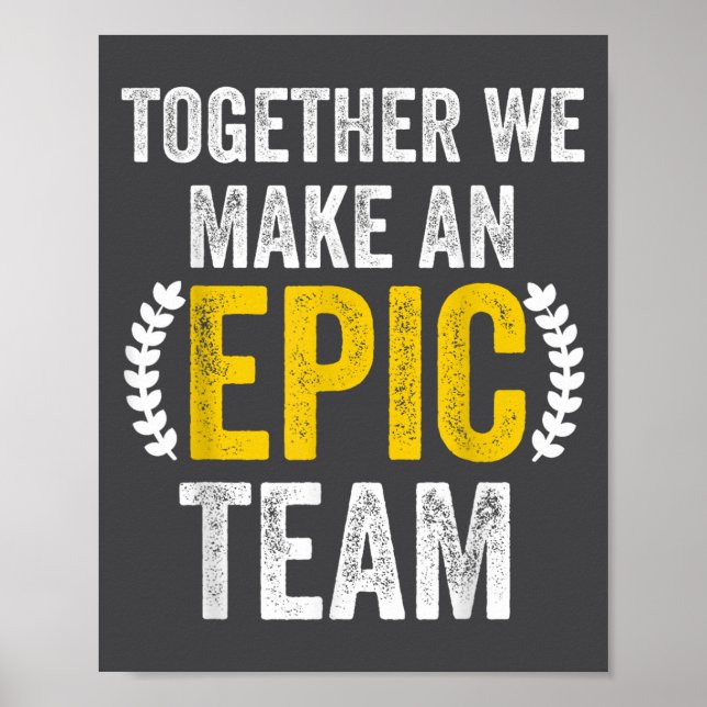 Poster Juntos Fazemos Uma Equipe Ec - Excelentes Colegas  (Frente)