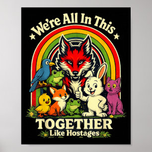 Poster Juntos Nisso Como Reféns Animal Divertido Retro