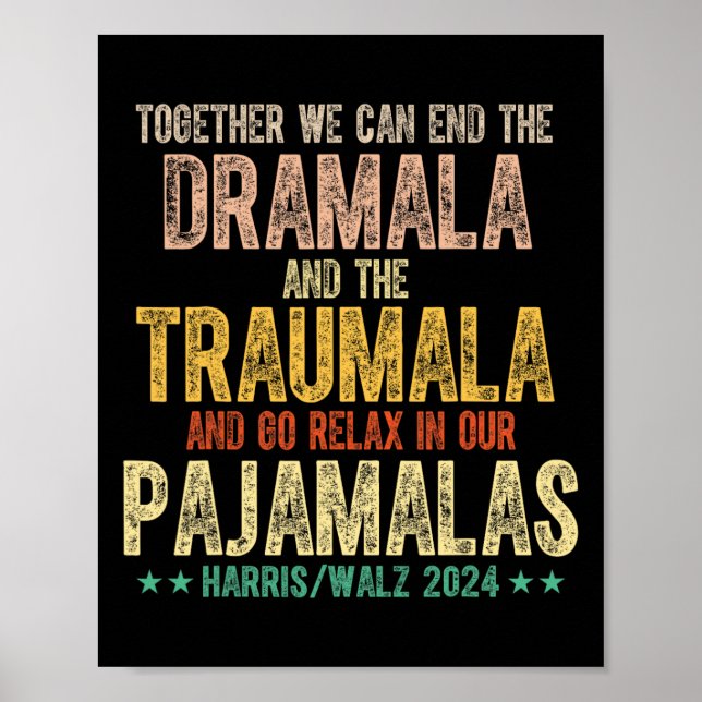 Poster Juntos Podemos Acabar Com Dramala E Traumala Pajam (Frente)