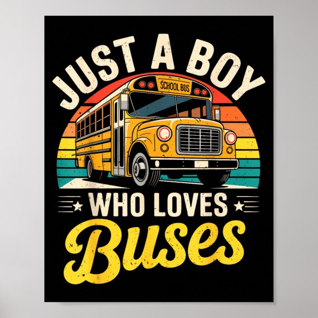 Poster Just A Boy Who Loves Buses School Bus Driver Costu (Frente)