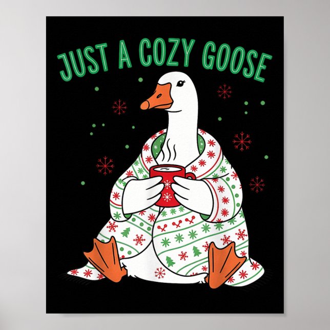 Poster Just A Cozy Goose Funny Christmas Men Women Kids S (Frente)
