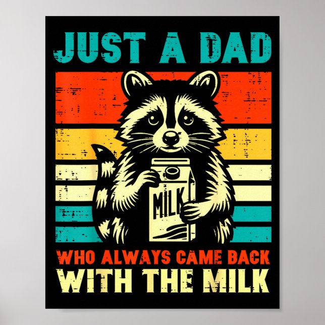 Poster Just A Dad Who Always Came Back With The Milk  (Frente)