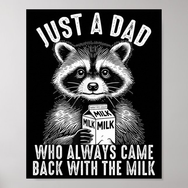 Poster Just A Dad Who Always Came Back With The Milk Fath (Frente)