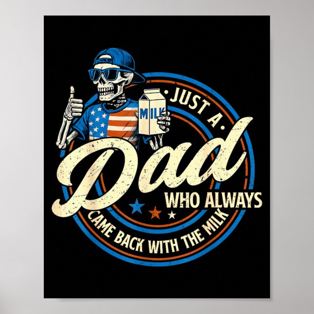 Poster Just A Dad Who Always Came Back With The Milk Fath (Frente)