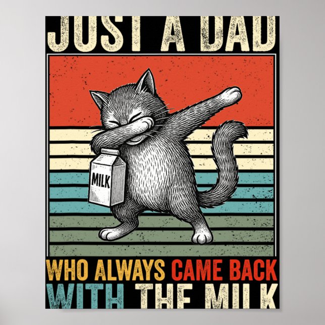 Poster Just A Dad Who Always Came Back With The Milk Fath (Frente)