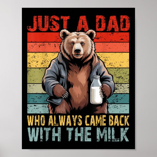 Poster Just A Dad Who Always Came Back With The Milk Fath (Frente)