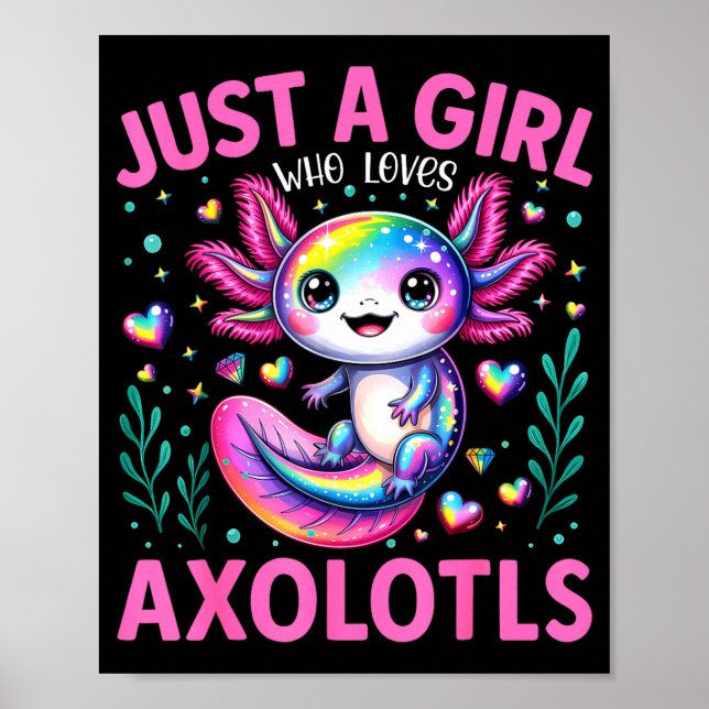 Poster Just A Girl Who Loves Axolotls Kawaii Kids Girls  (Frente)