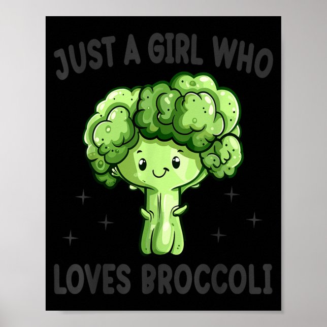 Poster Just A Girl Who Loves Broccoli Funny Broccoli Love (Frente)