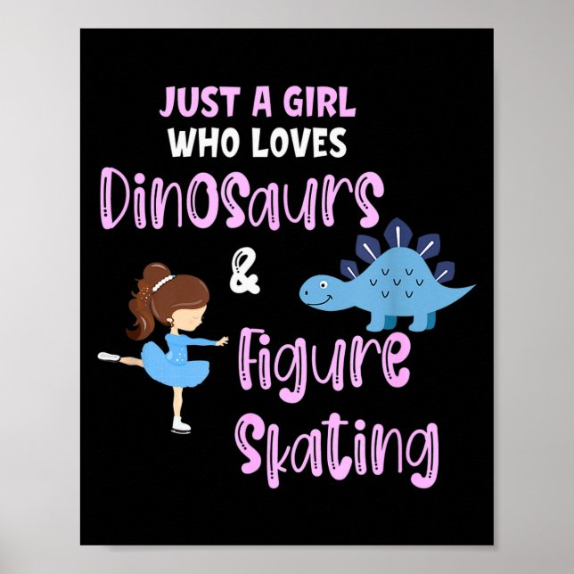 Poster Just A Girl Who Loves Dinosaurs And Figure Skating (Frente)