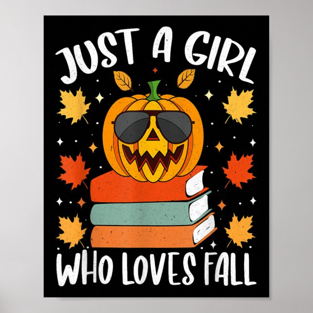 Poster Just A Girl Who Loves Fall Pumpkin Cozy Autumn  (Frente)