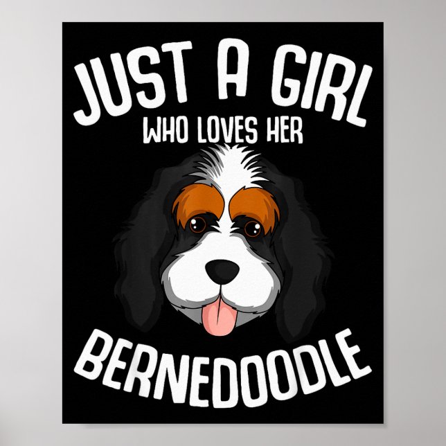 Poster Just A Girl Who Loves Her Bernedoodle Dog Girls  (Frente)