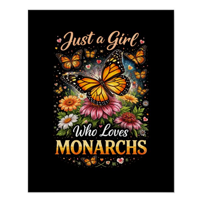 Pôster Just a Girl Who Loves Monarchs (Frente)