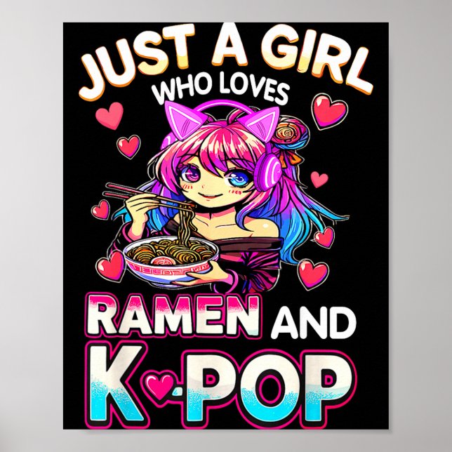 Poster Just A Girl Who Loves Ramen And K-p  (Frente)