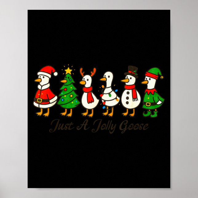 Poster Just A Jolly Cute Goose Funny Merry Goosemas Chris (Frente)