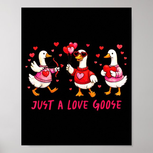 Poster Just A Love Goose Funny Valentine Geese Cud Heart  (Frente)