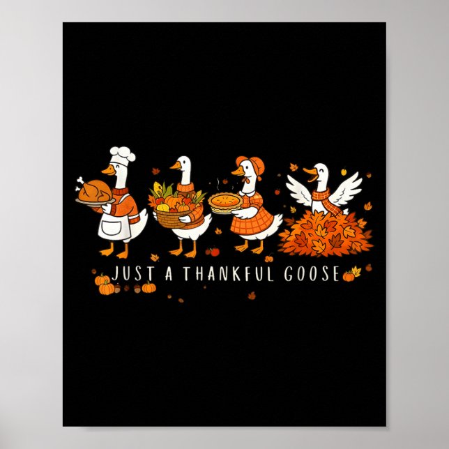 Poster Just A Thankful Goose Funny Silly Goose Thanksgivi (Frente)