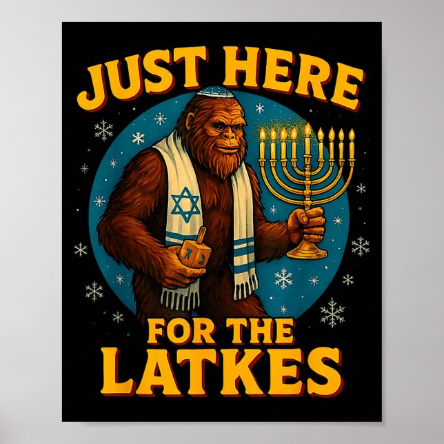 Poster Just Here For The Latkes Funny Hanukkah Bigfoot  (Frente)
