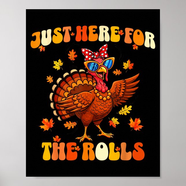 Poster Just Here For The Rolls Thanksgiving Dinner Kids C (Frente)