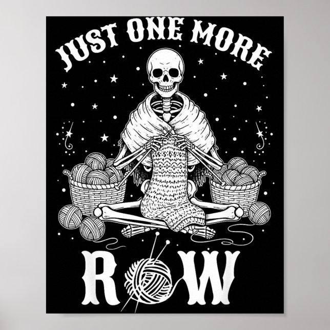 Poster Just One More Row Crochet Skeleton Crocheting Knit (Frente)