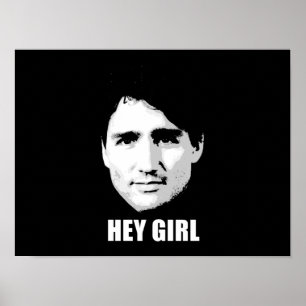 Poster Justin Trudeau - Hey menina --.png