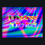Poster K-Pop Art<br><div class="desc">Música Pop coreana é toda a raiva. A música deles é uma mistura incrível de Pop, Rock, Rap e P&B. Os fãs dos grupos são conhecidos como do exército. Procurando mais impressões ou produtos? Sinta-se livre para visitar minha loja: http://www.zazzle.com/timelessmomentsphtgy Esta arte digital foi criada por Jennifer White com Fotografia...</div>