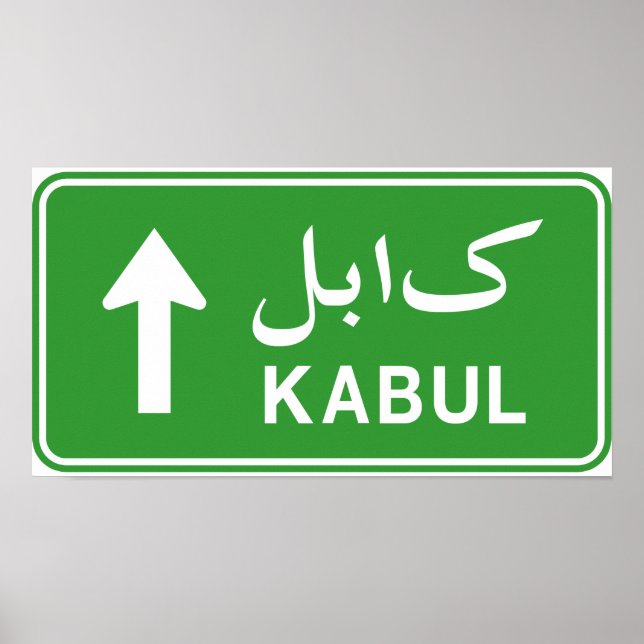 Pôster Kabul, Afghanistan Highway Traffic Street Sign (Frente)