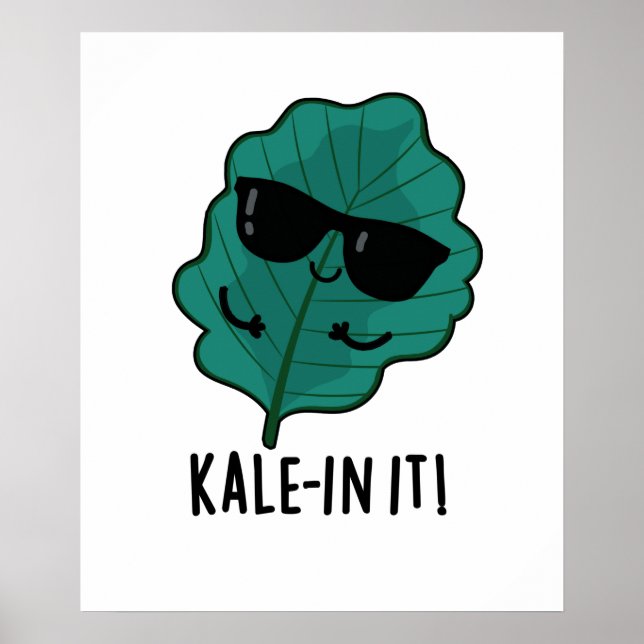 Poster Kale in It Engraçado Veggie Kale Pun (Frente)