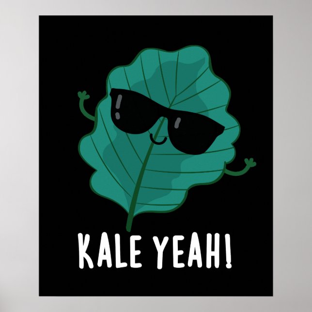 Poster Kale Sim Engraçado Veggie Pun Dark BG (Frente)