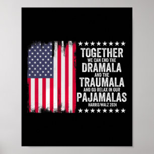 Poster Kamala Harris W 2024 Podemos Acabar Com Dramala Tr