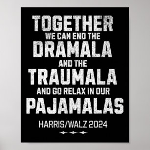 Poster Kamala Harris W 2024 Podemos Acabar Com Dramala Tr