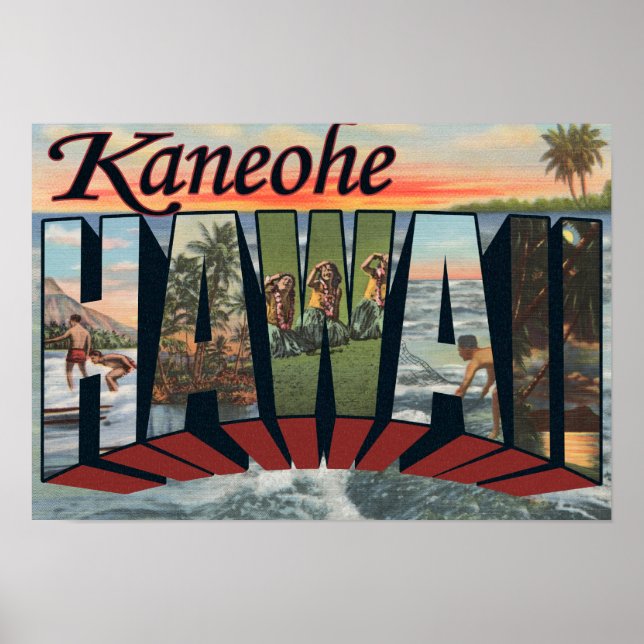 Pôster Kaneohe, Havaí - Cenas com Letras Grandes (Frente)