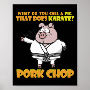 Poster Karate Pig Porkchop Engraçado Dizendo Por Homens M